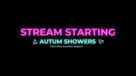 Autum Showers online show from January 8, 3:32 am